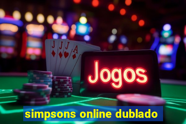 simpsons online dublado